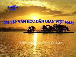 Giáo án môn Ngữ văn lớp 11 - Tiết 32: Ôn tập văn học dân gian Việt Nam