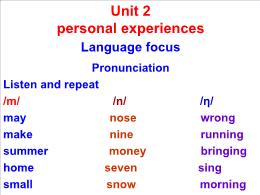 Bài soạn môn học Tiếng Anh 11 - Unit 2: Personal experiences Language focus