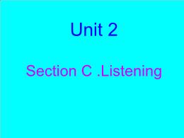 Bài soạn môn học Tiếng Anh 11 - Unit 2: Section C listening