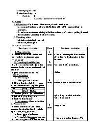 Bài soạn môn học Tiếng Anh lớp 11 - Period: 2 - Lesson 2: Infinitives without “to”
