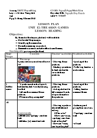 Thiết kế bài dạy môn Tiếng Anh 11 - Lesson plan - Unit 12: The asian games - Lesson: Reading
