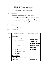 Thiết kế bài dạy môn Tiếng Anh 11 - Unit 6: Competitions - Lesson 5: Language focus